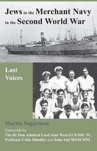 Cover image for Jews in the Merchant Navy in the Second World War: Last Voices