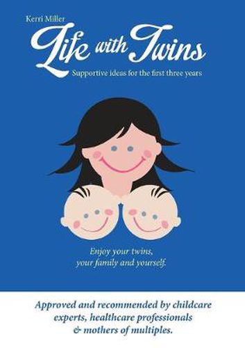 Cover image for Life with Twins: Supportive Ideas for the First Three Years