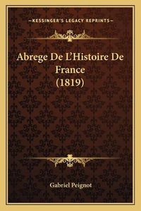 Cover image for Abrege de L'Histoire de France (1819)