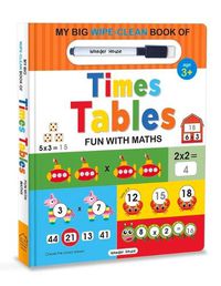 Cover image for My Big Wipe and Clean Book of Times Tables for Kids Fun with Maths