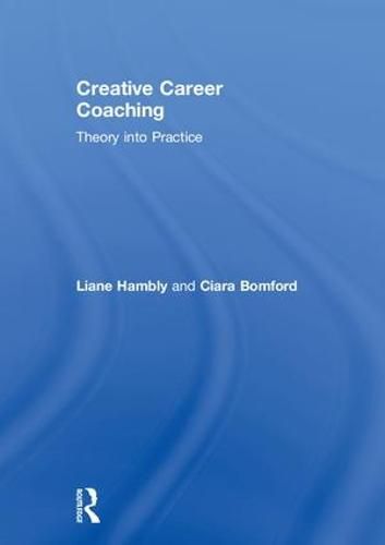 Cover image for Creative Career Coaching: Theory into Practice