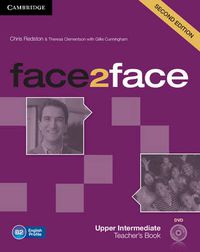 Cover image for face2face Upper Intermediate Teacher's Book with DVD