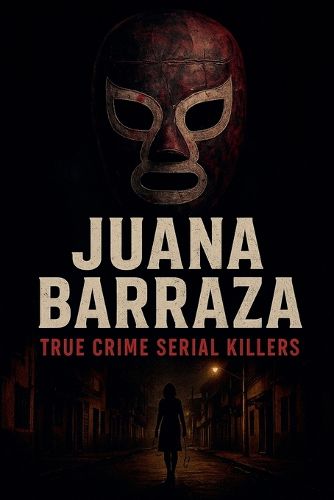 Cover image for Juana Barraza
