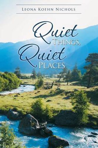 Cover image for Quiet Things, Quiet Places