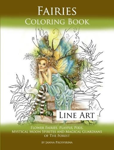 Cover image for Fairies Coloring Book Line Art: Flower Fairies, Playful Pixis, Mystical Moon Spirites and Magical Guardians of the Forest