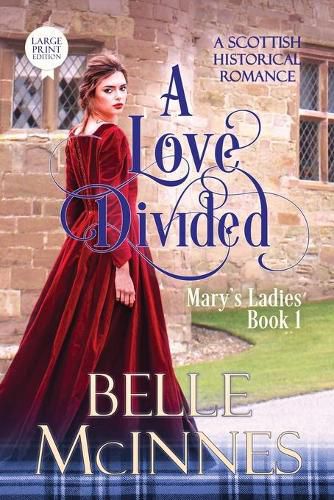 Cover image for A Love Divided: A Scottish Historical Romance