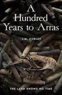 Cover image for A Hundred Years to Arras