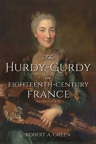 Cover image for The Hurdy-Gurdy in Eighteenth-Century France, Second Edition