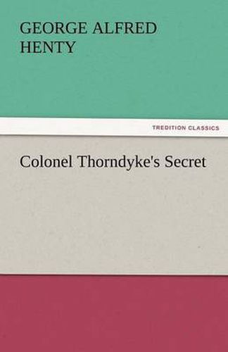 Cover image for Colonel Thorndyke's Secret