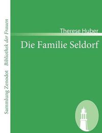 Cover image for Die Familie Seldorf: Eine Geschichte