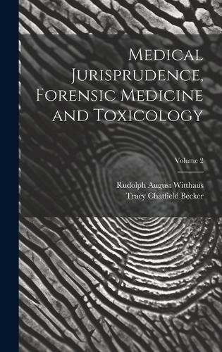 Cover image for Medical Jurisprudence, Forensic Medicine and Toxicology; Volume 2