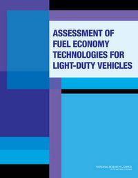 Cover image for Assessment of Fuel Economy Technologies for Light-Duty Vehicles