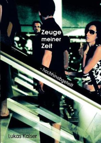 Cover image for Zeuge meiner Zeit: Hochhinabgeteilt