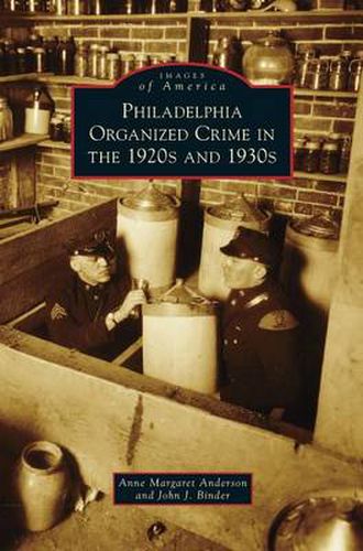 Cover image for Philadelphia Organized Crime in the 1920s and 1930s