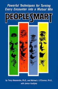 Cover image for People Smart: Powerful Techniques for Turning Every Encounter into a Mutual Win