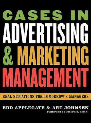 Cover image for Cases in Advertising and Marketing Management: Real Situations for Tomorrow's Managers