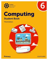 Cover image for Oxford International Primary Computing: Student Book 6