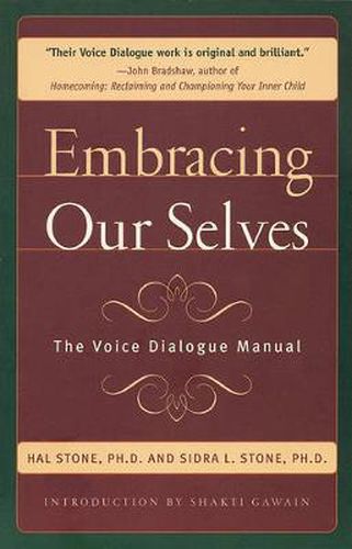 Cover image for Embracing Our Selves: Voice Dialogue Manual
