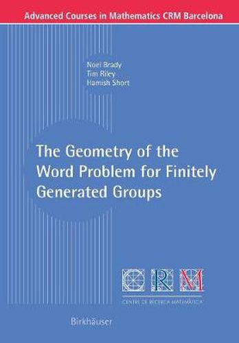 Cover image for The Geometry of the Word Problem for Finitely Generated Groups