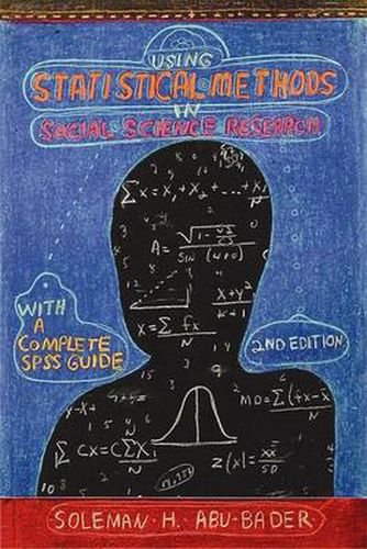 Cover image for Using Statistical Methods in Social Science Research: With a Complete SPSS Guide