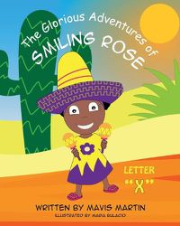 Cover image for The Glorious Adventures of Smiling Rose Letter  X