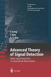 Cover image for Advanced Theory of Signal Detection: Weak Signal Detection in Generalized Observations