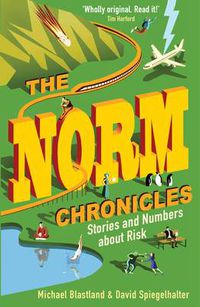 Cover image for The Norm Chronicles: Stories and numbers about danger