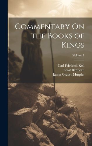 Commentary On the Books of Kings; Volume 1