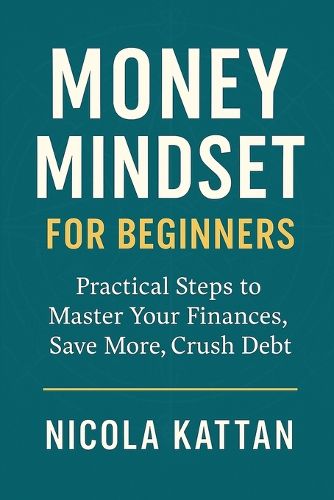 Cover image for Money Mindset for Beginners