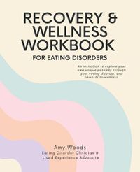 Cover image for Recovery & Wellness Workbook for Eating Disorders