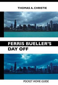 Cover image for Ferris Bueller's Day Off: Pocket Movie Guide