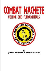 Cover image for Pro-Systems Combat Machete Volume One