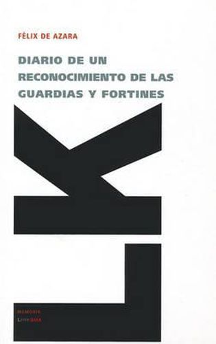 Diario de Un Reconocimiento de Las Guardias Y Fortines