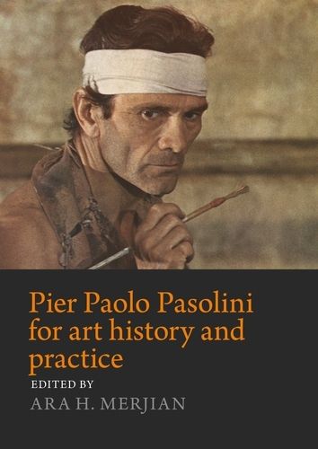 Cover image for Pier Paolo Pasolini for Art History and Practice