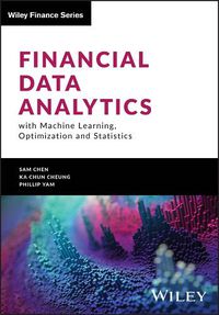 Cover image for Financial Data Analytics with Machine Learning, Op timization and Statistics