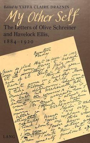 Cover image for My Other Self: The Letters of Olive Schreiner and Havelock Ellis, 1884-1920
