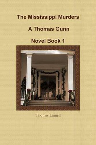 Cover image for The Mississippi Murders A Thomas Gunn Novel Book 1