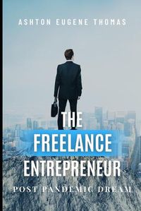 Cover image for The Freelance Entrepreneur