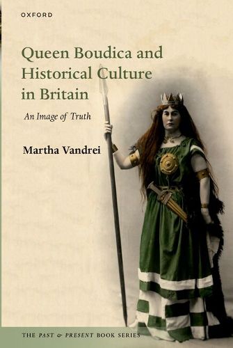 Cover image for Queen Boudica and Historical Culture in Britain