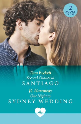 Cover image for Second Chance In Santiago / One Night To Sydney Wedding