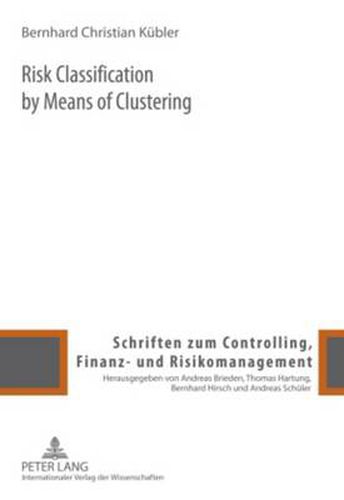 Cover image for Risk Classification by Means of Clustering