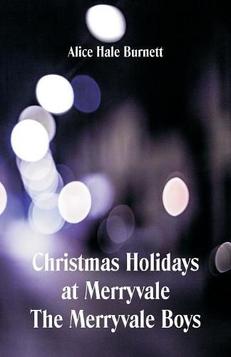 Cover image for Christmas Holidays at Merryvale The Merryvale Boys