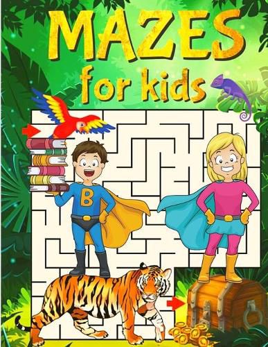 Cover image for Super Mazes for Super Kids: Maze Activity Book for Kids