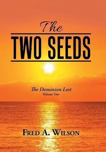 Cover image for The Two Seeds: Th E Dominion Lost