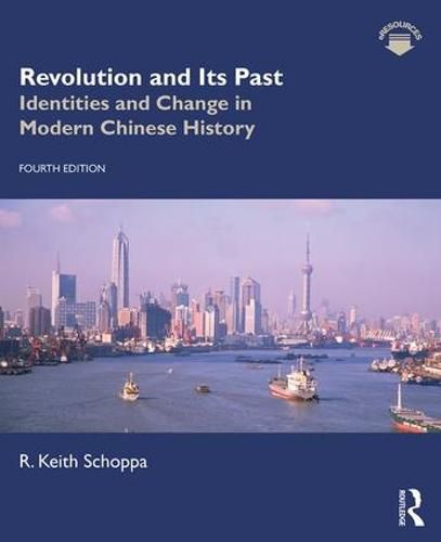 Cover image for Revolution and Its Past: Identities and Change in Modern Chinese History