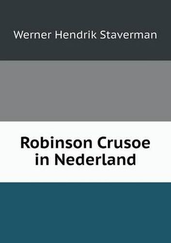 Cover image for Robinson Crusoe in Nederland