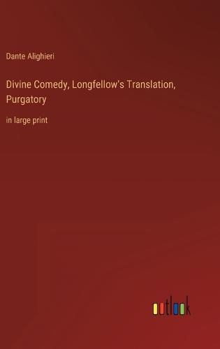Cover image for Divine Comedy, Longfellow's Translation, Purgatory