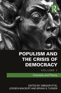 Cover image for Populism and the Crisis of Democracy: Volume 1: Concepts and Theory