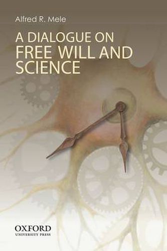 Cover image for A Dialogue on Free Will and Science