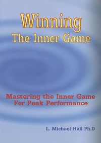 Cover image for Winning the Inner Game: Mastering the Inner Game for Peak Performance